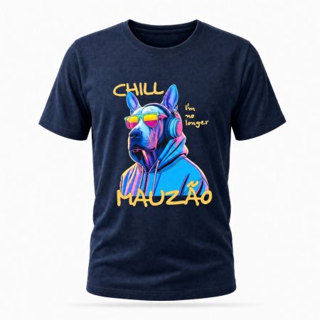 Chill, Mauz&atilde;o!  T-shirt
